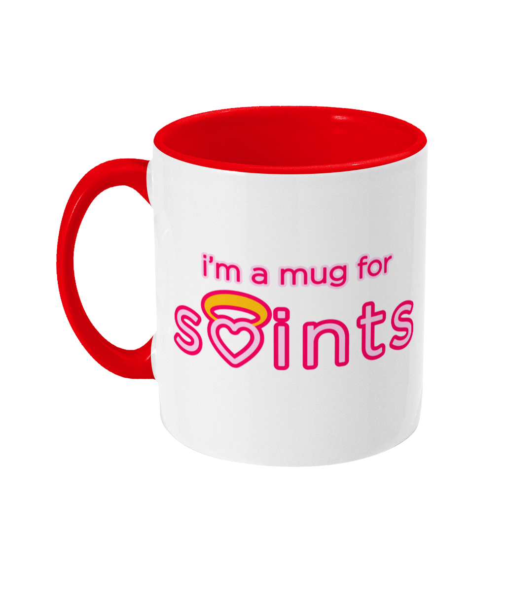 I'm a Mug for Saints Two Toned Mug