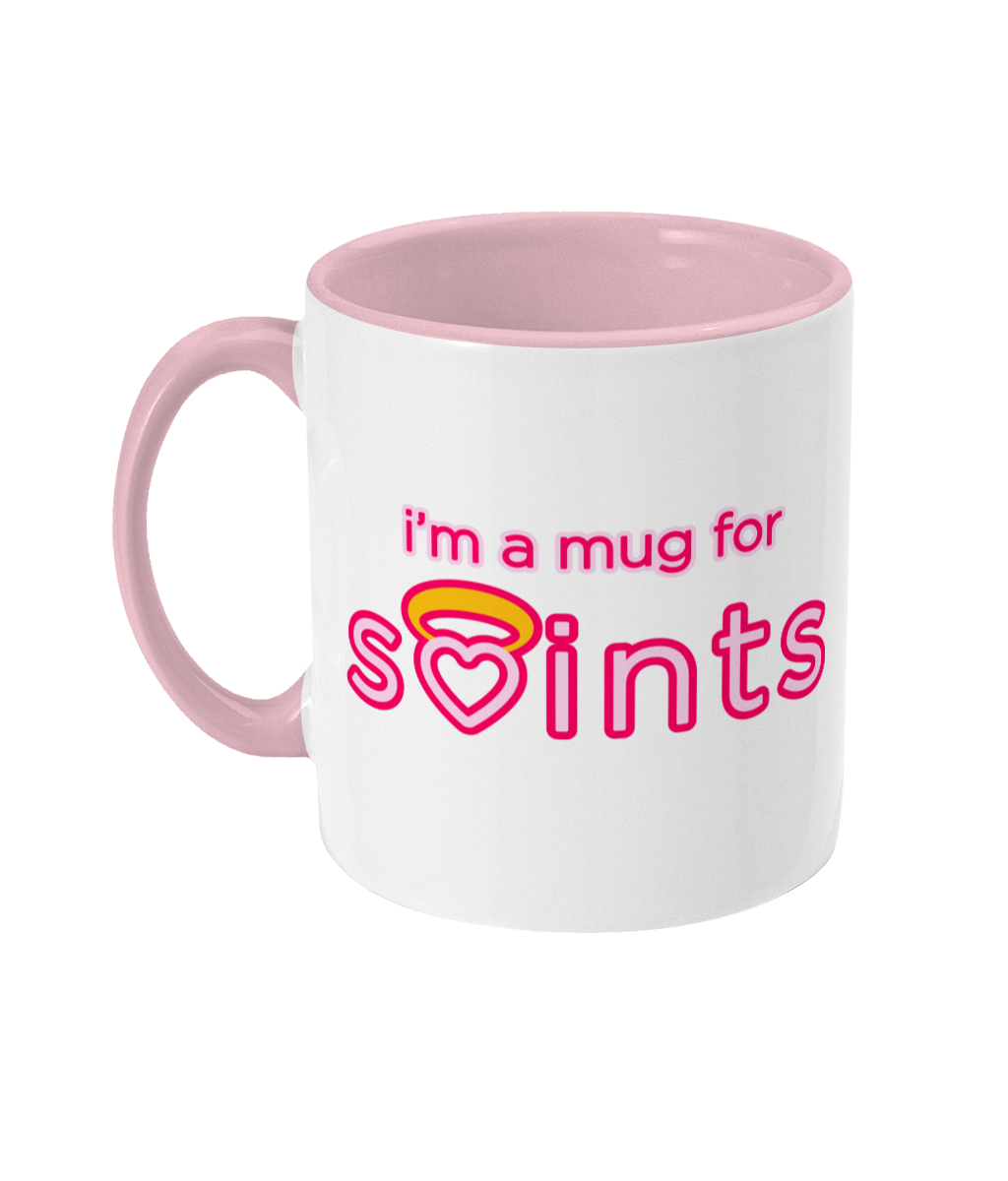 I'm a Mug for Saints Two Toned Mug